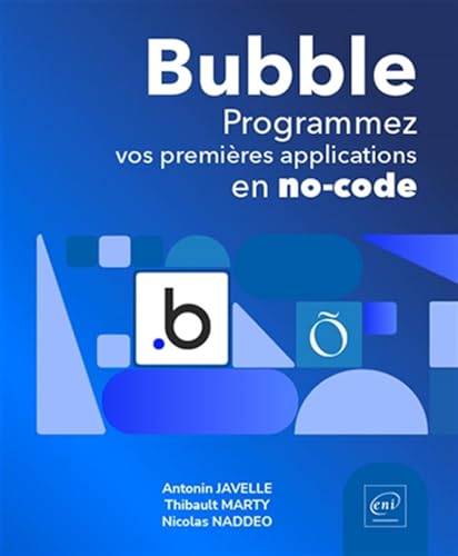 Bubble - Programmez vos premières applications en no-code