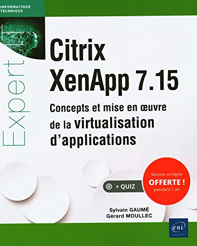 Citrix XenApp 7.15 - Concepts et mise en oeuvre de