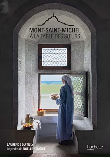 Mont Saint Michel - A la table des soeurs: A