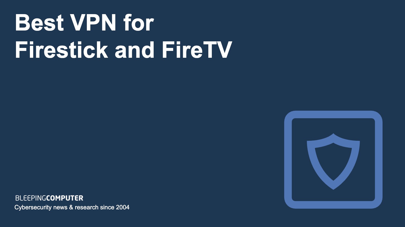 Best VPN Firestick FireTV