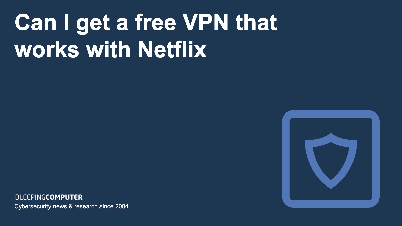 free VPN that works Netflix